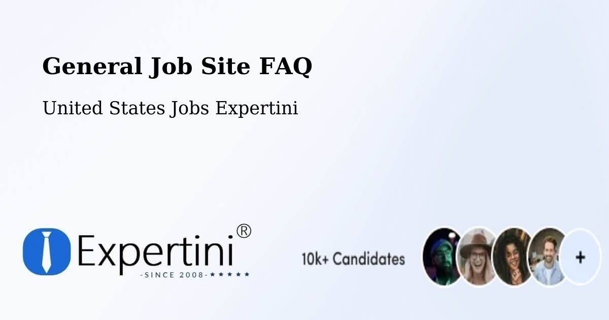 General Job Site FAQ - United States Jobs Expertini
